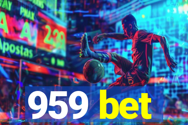 959 bet